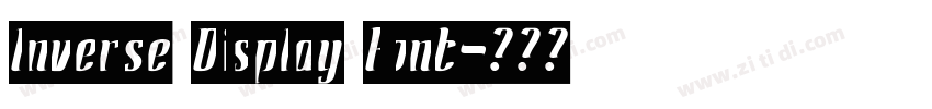 Inverse Display Font字体转换